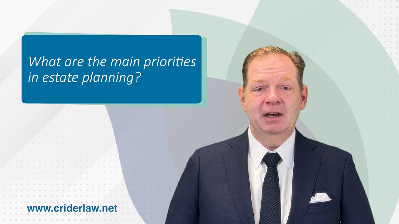 What are the main priorities in estate planning?