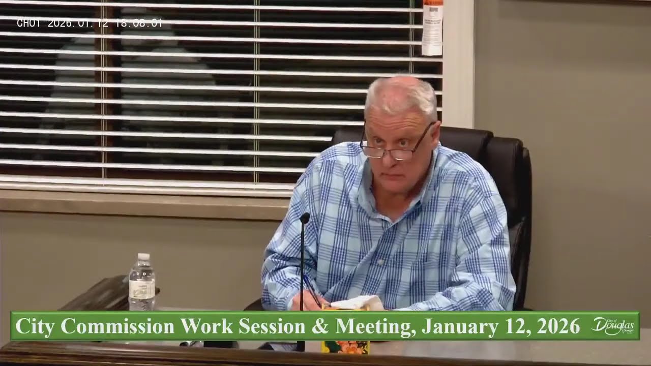 City of Douglas Commission Work Session & Meeting - January 12, 2026