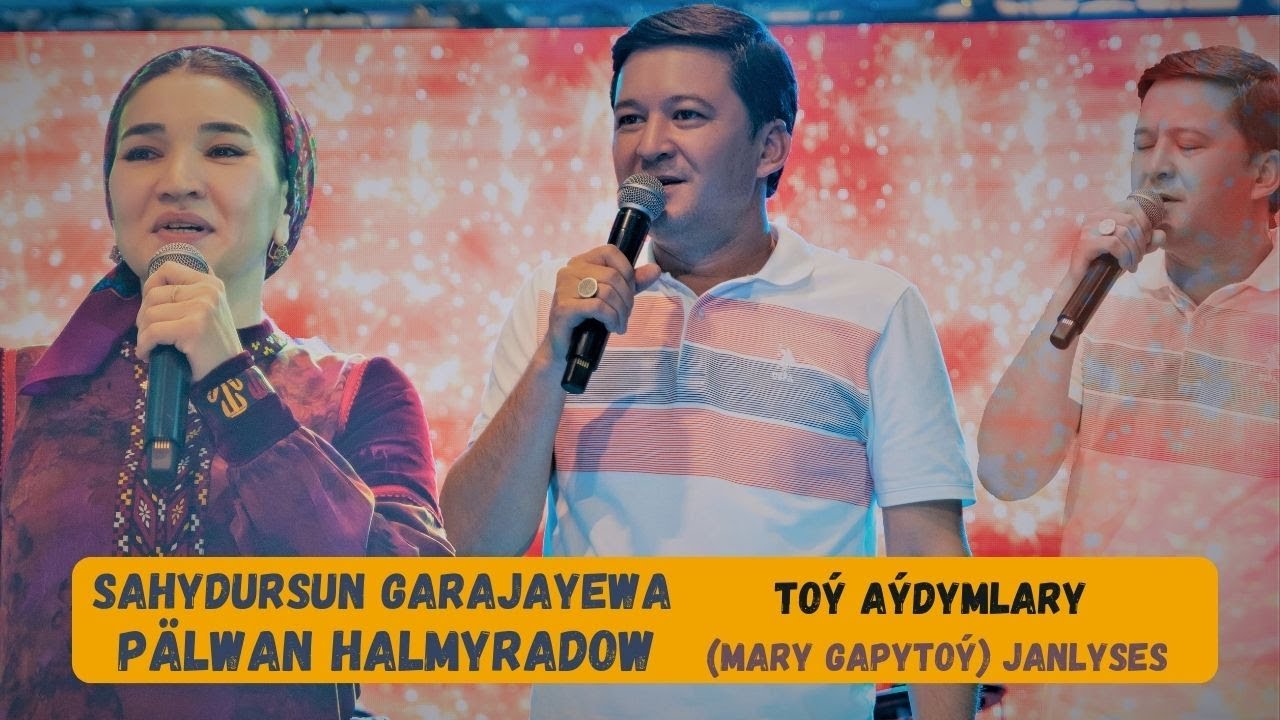 Pälwan Halmyradow & Sahydursun Garajaýewa - Toý aýdymlary (Live Performance)