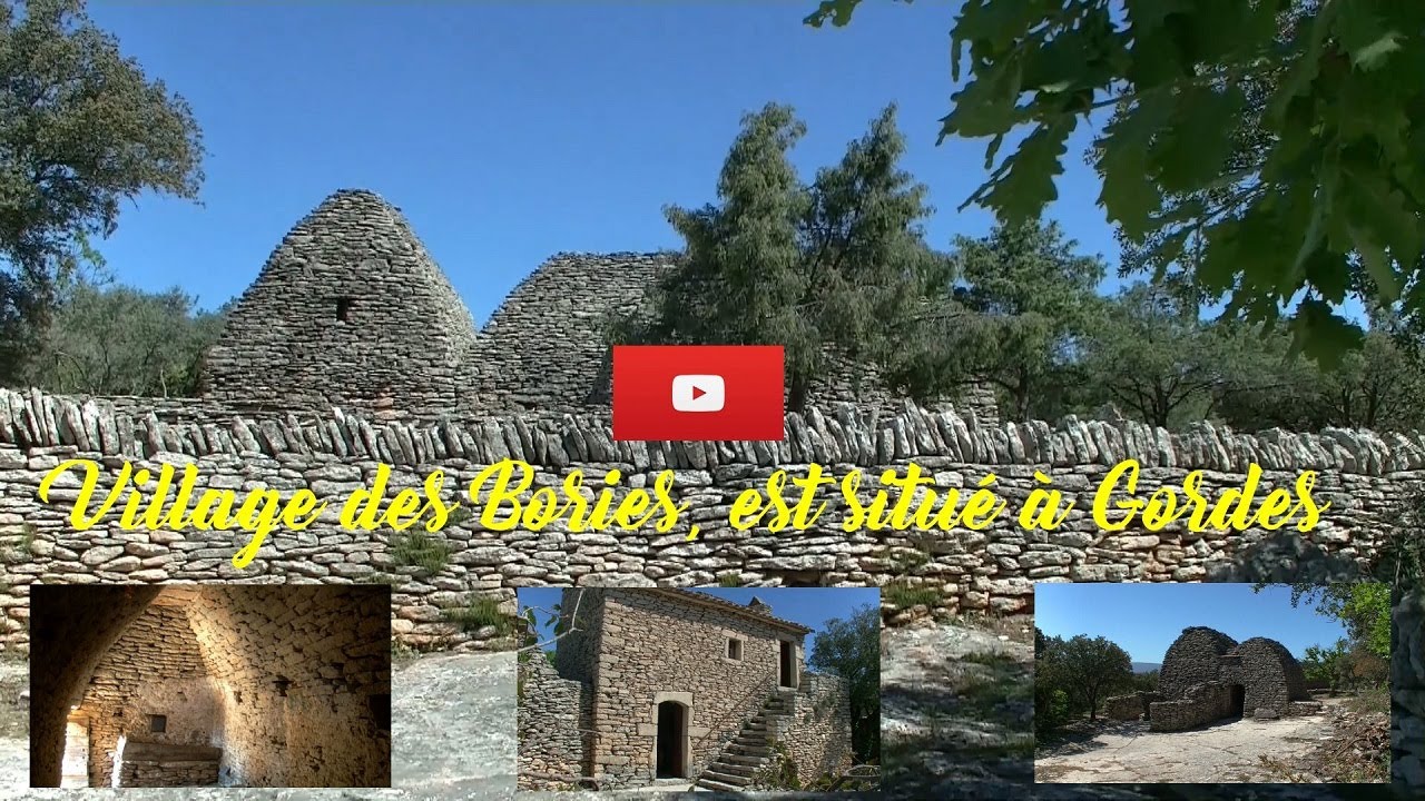 Le Village des Bories, Au cœur du Luberon à Gordes, un lieu unique classé monument historique