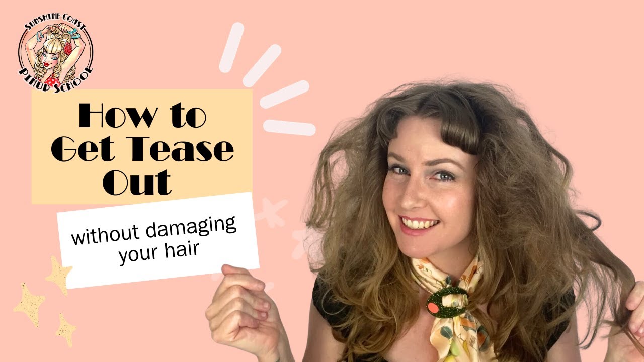 How to get tease out of your hair - without damaging it! Safe tease removal hair care.