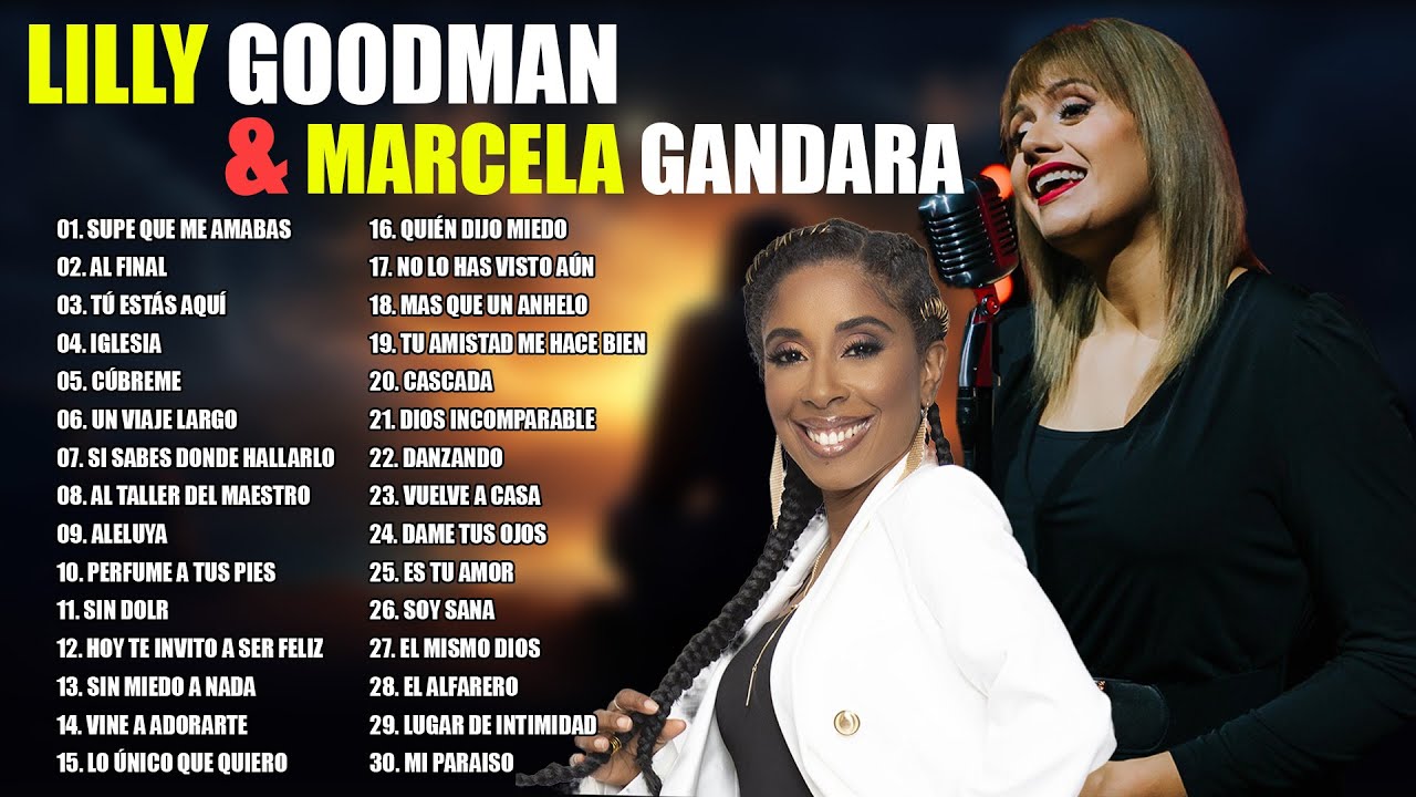 2 Horas De MARCELA GANDARA Y LILLY GOODMAN MIX ✝️ Lo Mejor De Marcela Gandara y Lilly Goodman