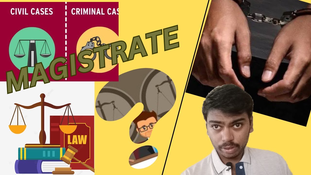 Who is Magistrate and duty of magistrate
