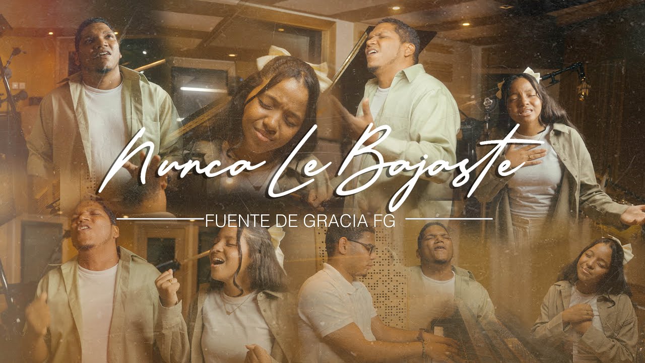 Fuente de Gracia FG - NUNCA LE BAJASTE (Video Oficial) | NLVAB