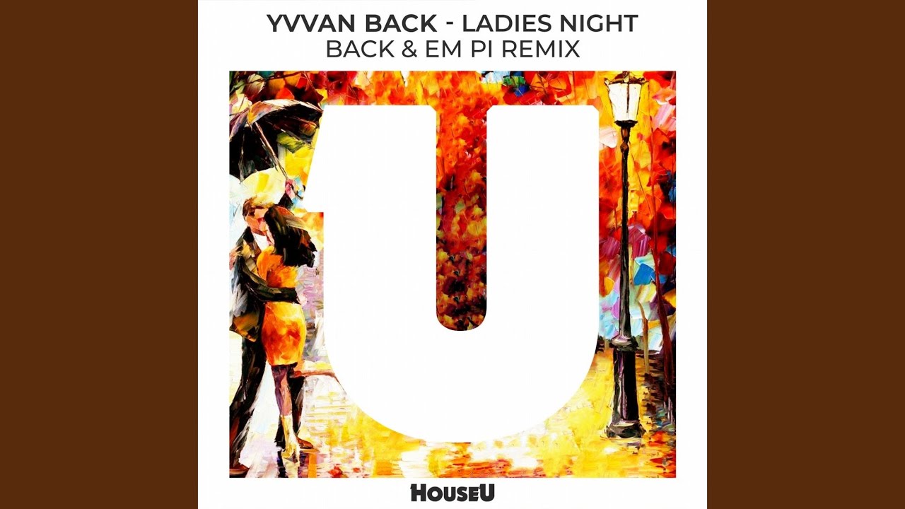 Ladies Night (Back & Em Pi Remix)