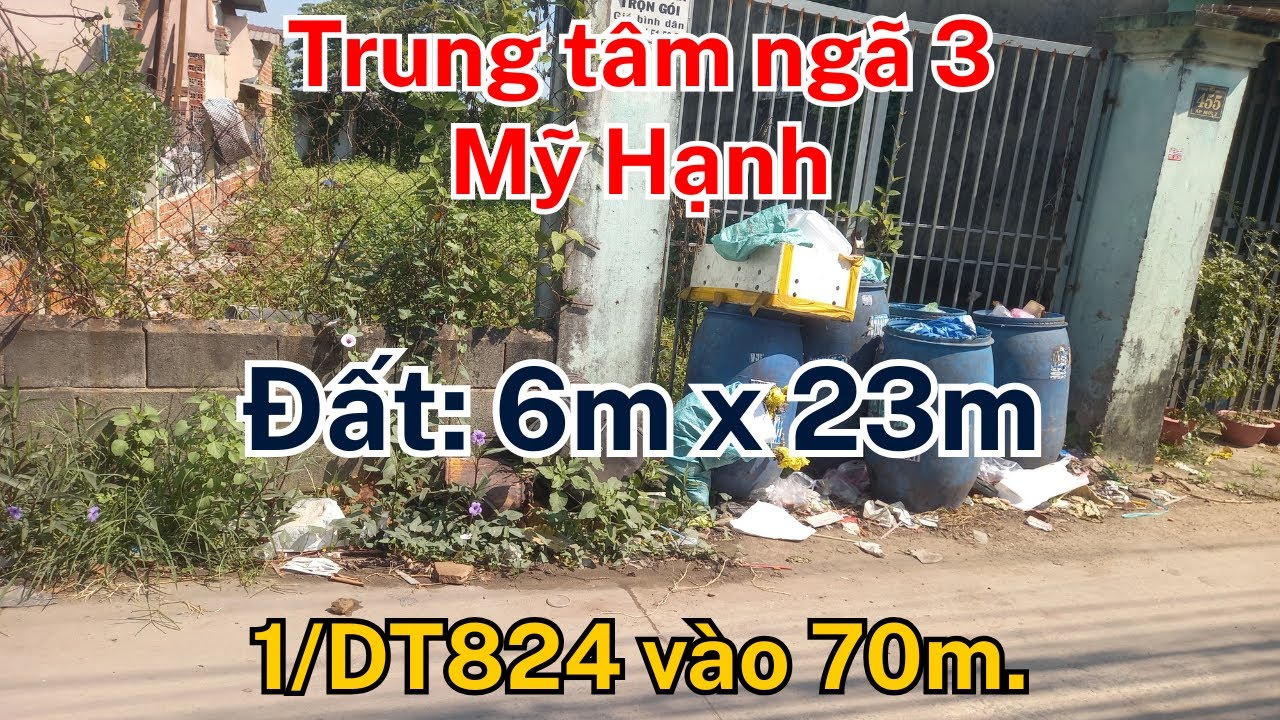 ĐẤT ĐẸP, DT: 6m x 23m, sổ riêng. Cách DT824 70m, ngay trung tâm Ngã 3 Mỹ Hạnh, đường thông, dân đông