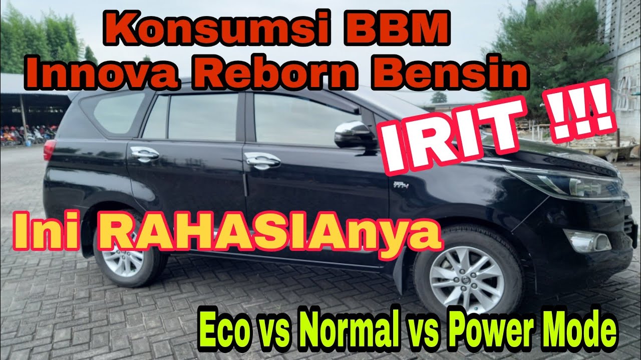 Rahasia Cara Menghemat Konsumsi BBM Innova Reborn Bensin | eco mode - normal - power mode