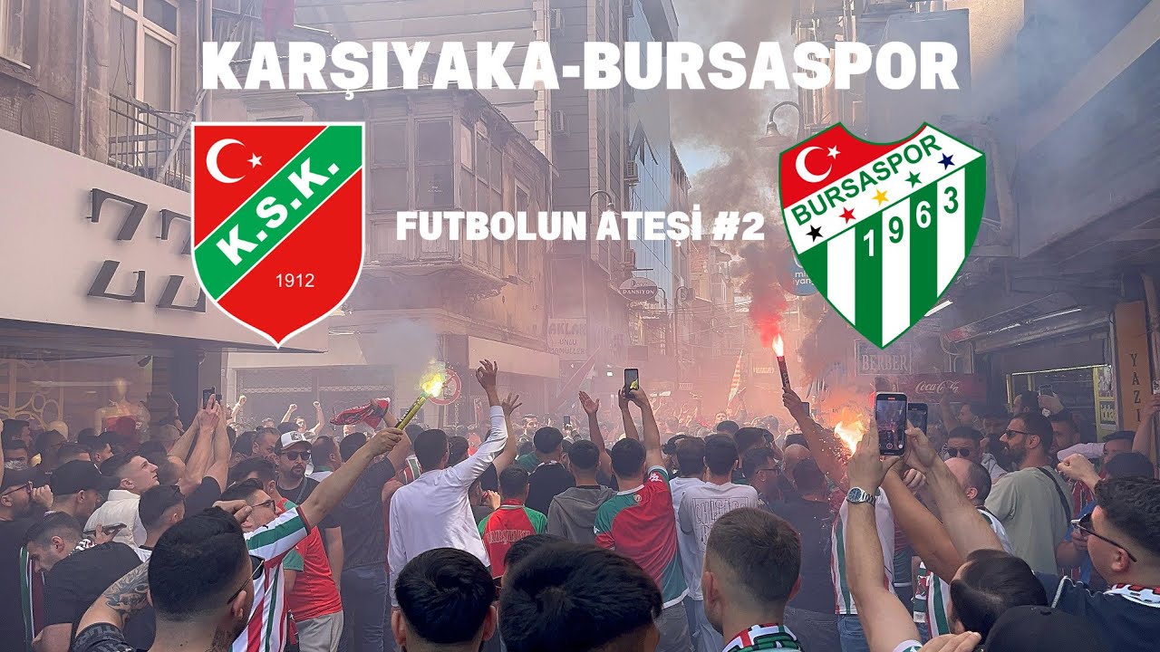 Karşıyaka - Bursaspor ! Futbolun Ateşi #2