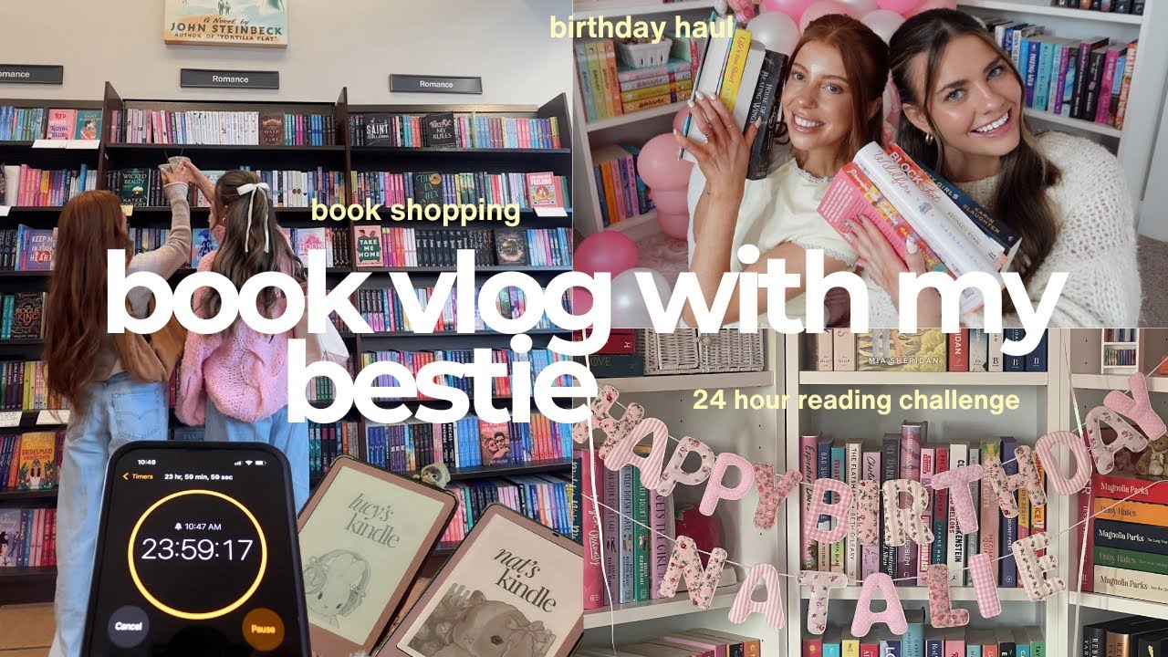 book vlog with my bestie 💗📖🎂 *attempting a 24 hr reading challenge, book shopping + birthday haul*