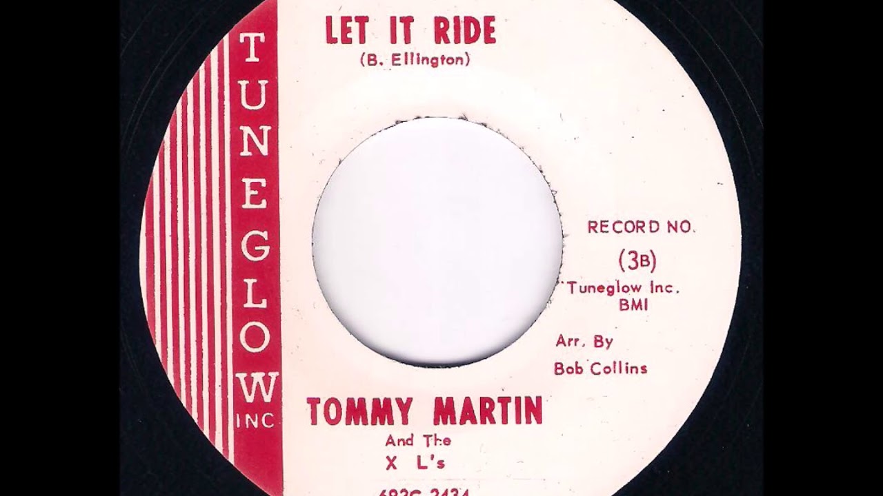 Tommy Martin and the XL&acute;s - Let It Ride
