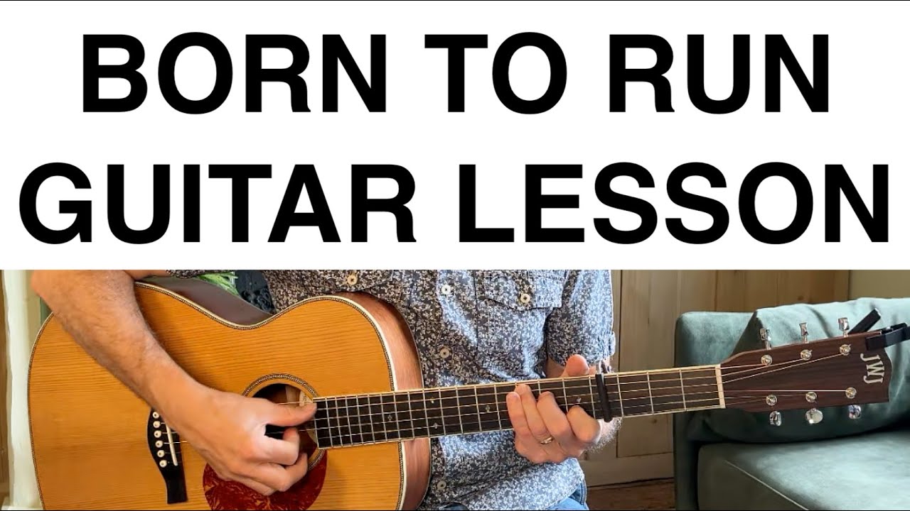 Born to Run - Guitar Lesson (Bruce Springsteen)