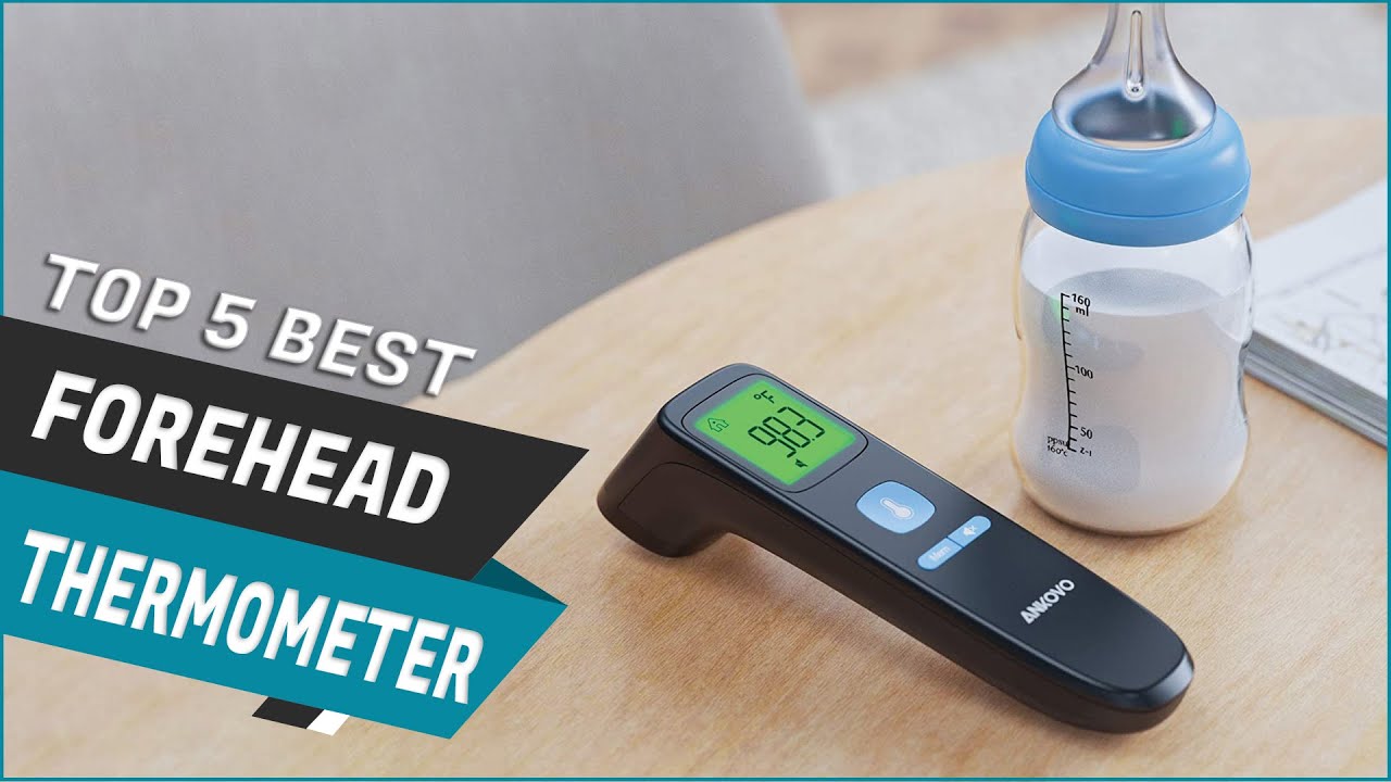 Top 5 Best Forehead Thermometer Review in 2021