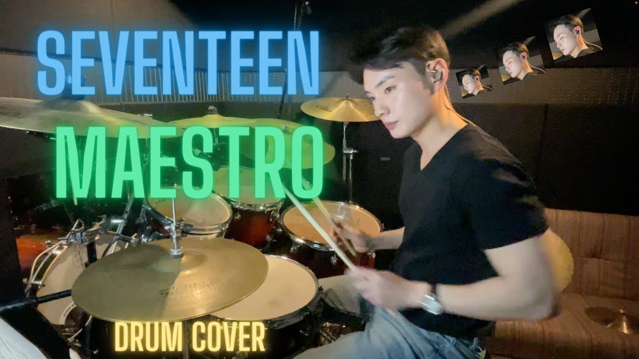 SEVENTEEN 세븐틴 - MAESTRO DRUM COVER 드럼커버