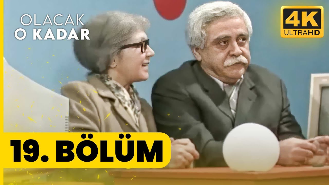 Olacak O Kadar 19. Bölüm | Yüksek Kalite 4K