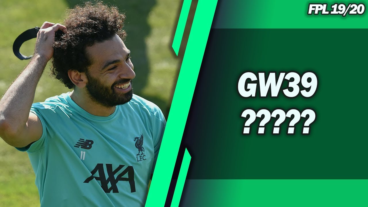 DOUBLE GAMEWEEK 39? - Looking at my FPL team for the first time in months! - FPL 19/20