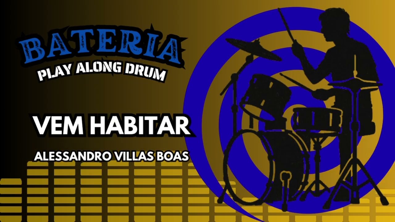 VEM HABITAR - Alessandro Villas Boas - Play Along Drum