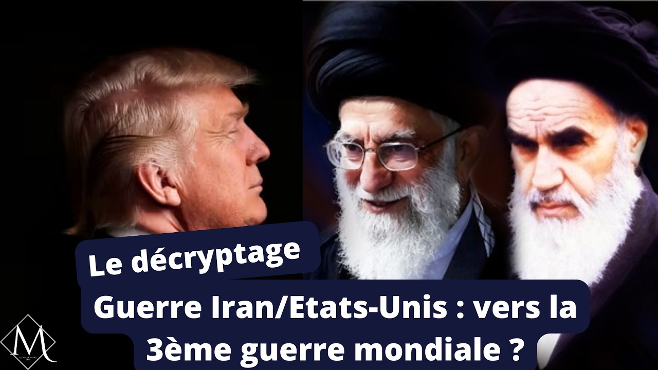 Guerre Iran - Etats-Unis : vers la 3ème guerre mondiale ?