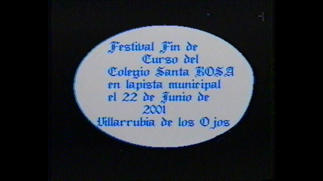 2001 - Festival fin de curso Colegio Santa Rosa