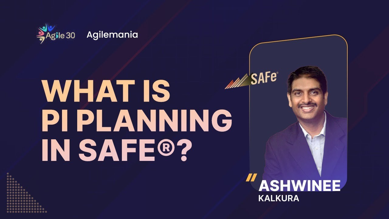 What is PI Planning In SAFe®? | PI Planning in Scaled Agile Framework | Agilemania