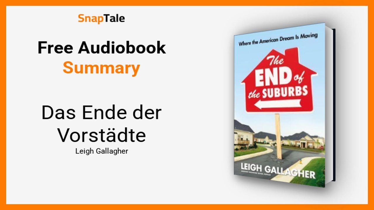 Das Ende der Vorstädte von Leigh Gallagher: 10 Minuten Zusammenfassung
