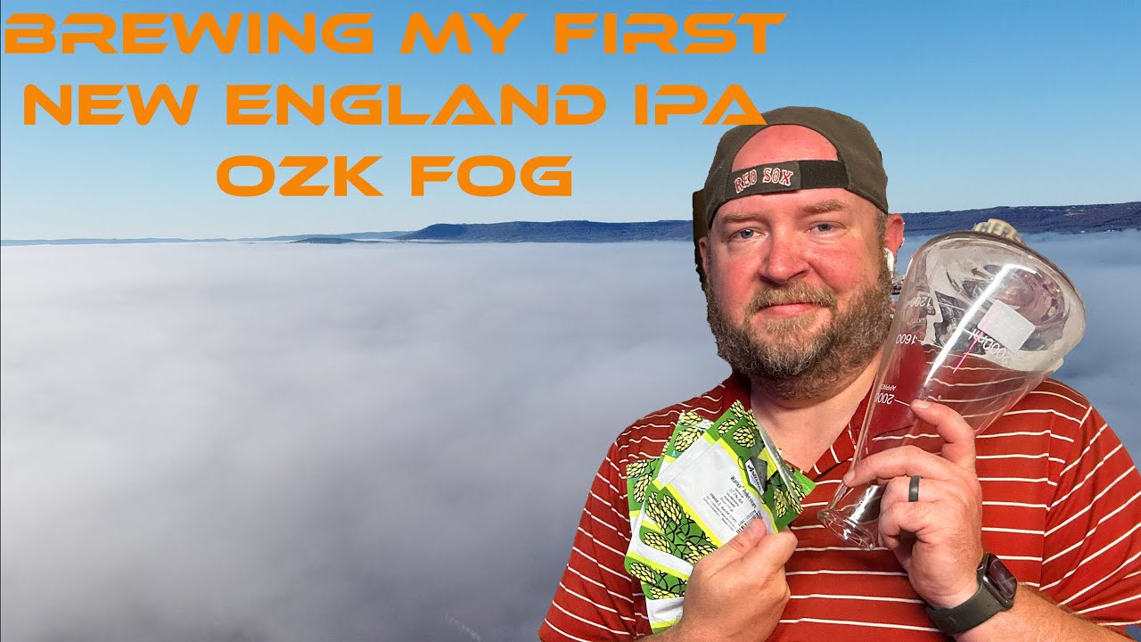 Brewing My First New England IPA (NEIPA), OZK Fog!!