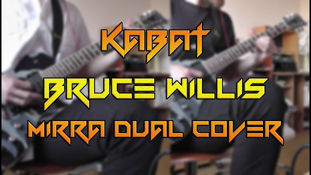 Kabát - Bruce Willis (MiRRa DUAL cover)