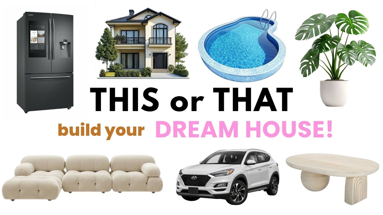 Build Your DREAM HOUSE 🏡 🚗 🛋️ | THIS or THAT
