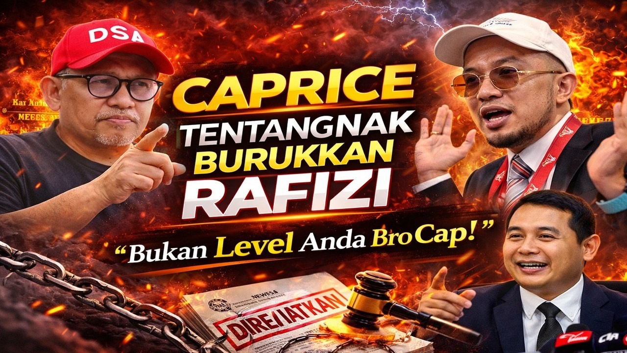 Caprice Caprice bab politik  tak perlu la buat konten, nak burukkan Rafizi bukan level anda bro cap