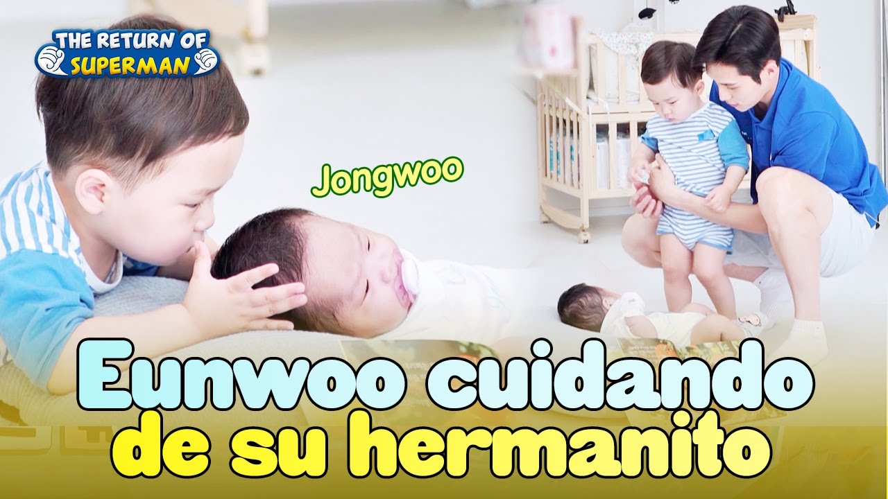 [ESP SUB] Eunwoo💙 Cuidando a su hermanito por 1ra vez 👶🏻🍼 | The Return of Superman| KBS 230801