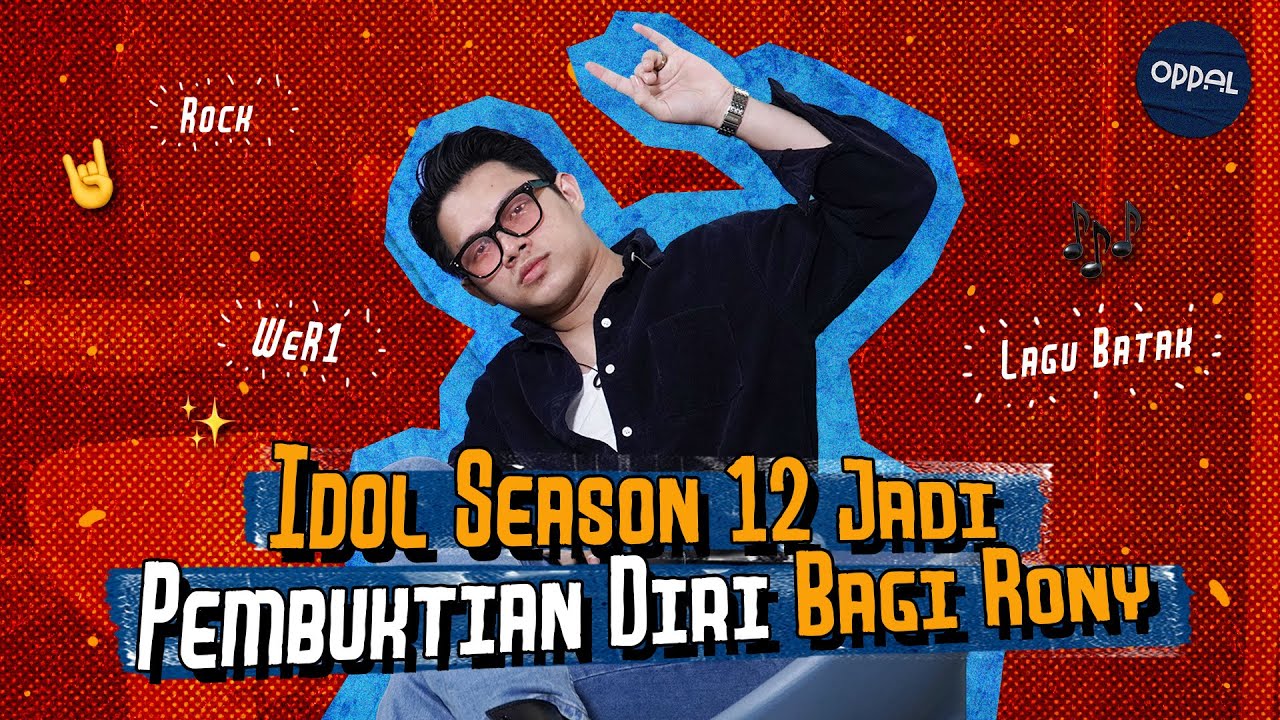 Oh ini Alasan Rony Ikut Audisi Idol Sampe 3 Kali - Oppal JamSation