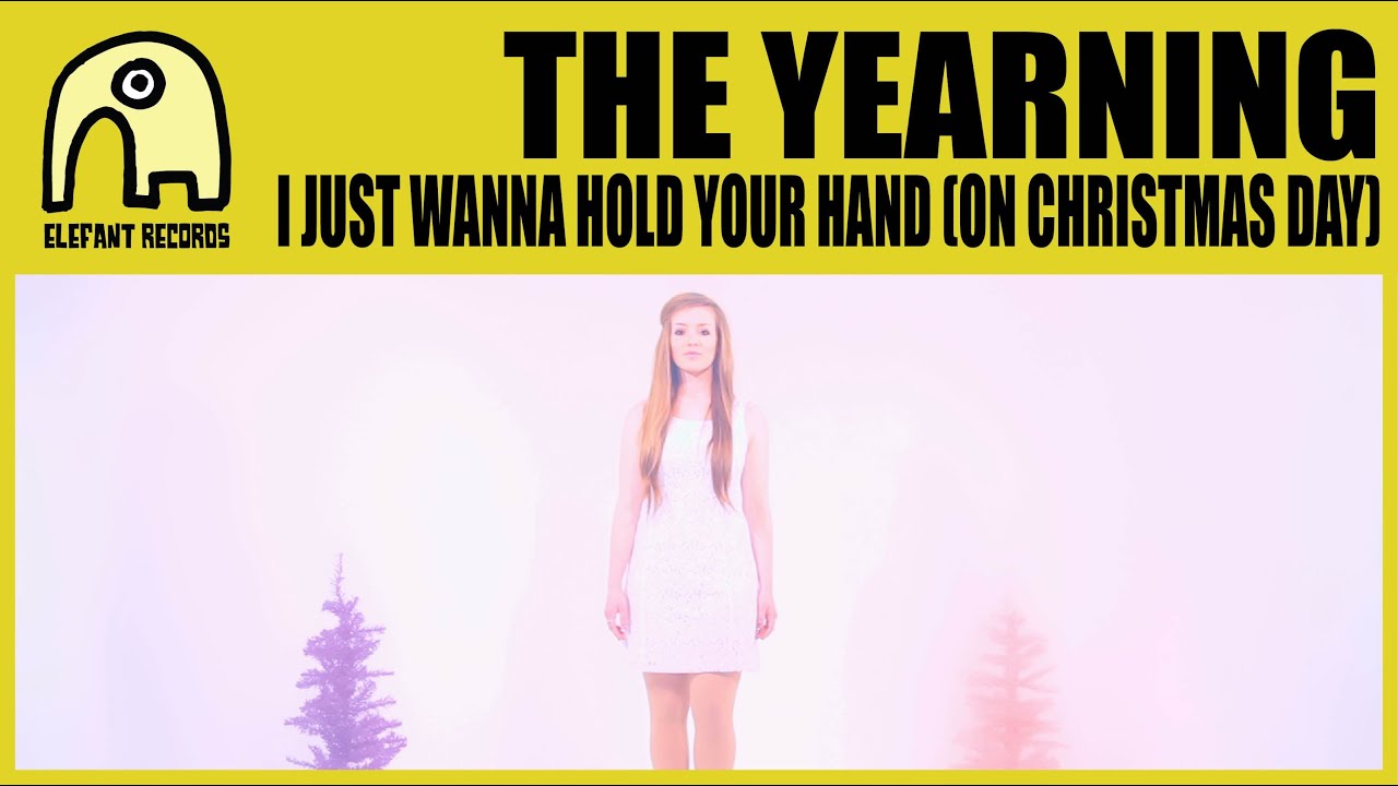 THE YEARNING - I Just Wanna Hold Your Hand (On Christmas Day) [Official]