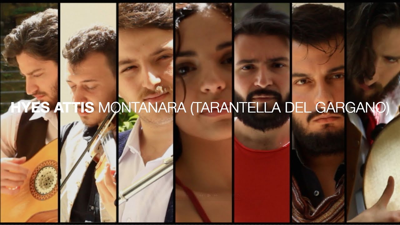 Hyes Attis - Montanara (Tarantella Del Gargano)