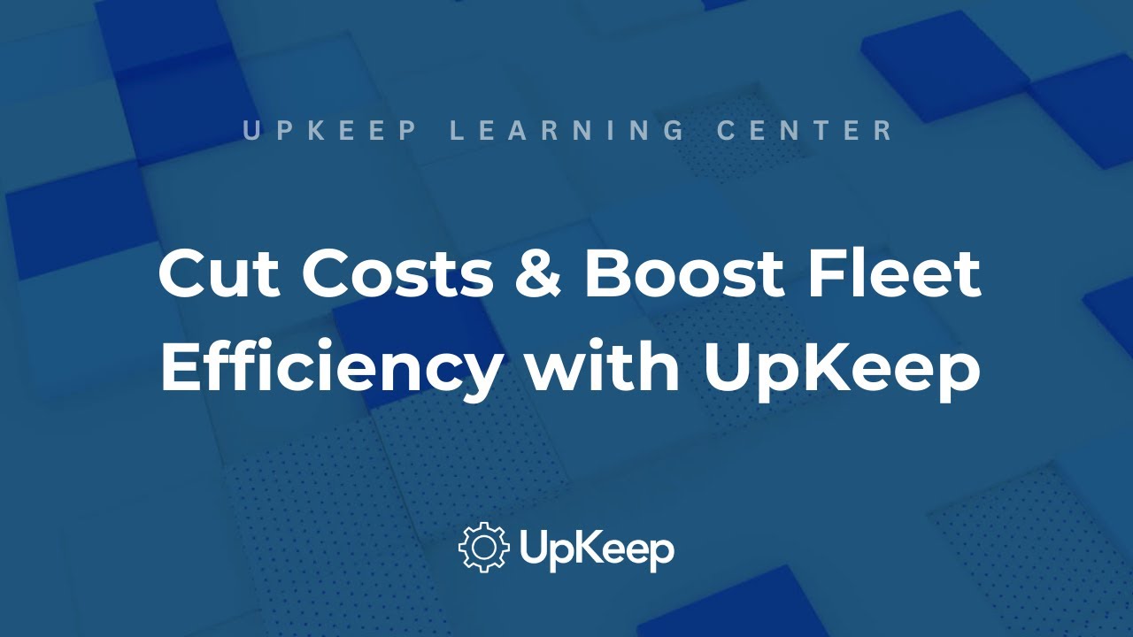 Improve Vehicle Fleet Reliability & Efficiency Using UpKeep Maintenance Software