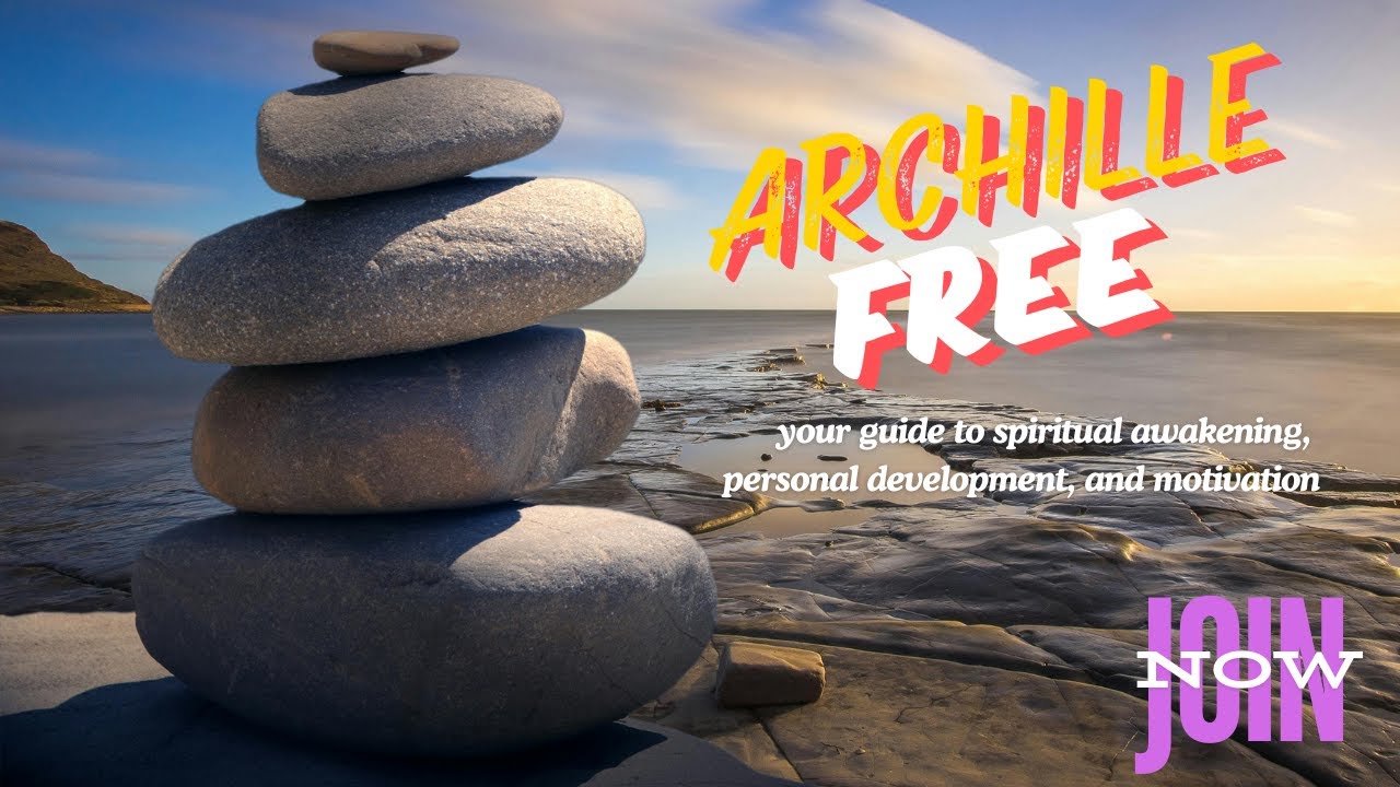 ARCHILLEFREE CHANNEL TRAILER. #spiritualawakening #motivation #personaldevelopment  #personalgrowth