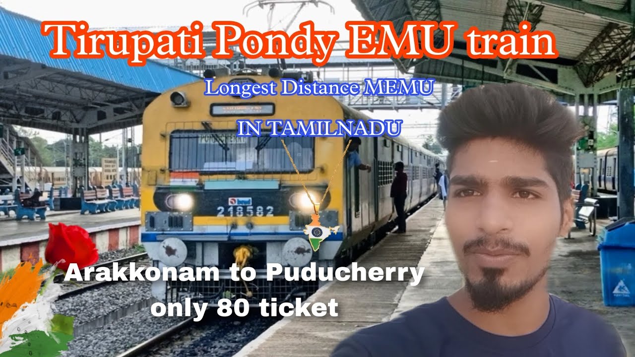 🚂TIRUPATI -PONDY | EMU EXPRESS TRAVEL VLOG ¡¡¡ ARAKKONAM TO PUDUCHERRY TRAIN  review | ajj nagu...