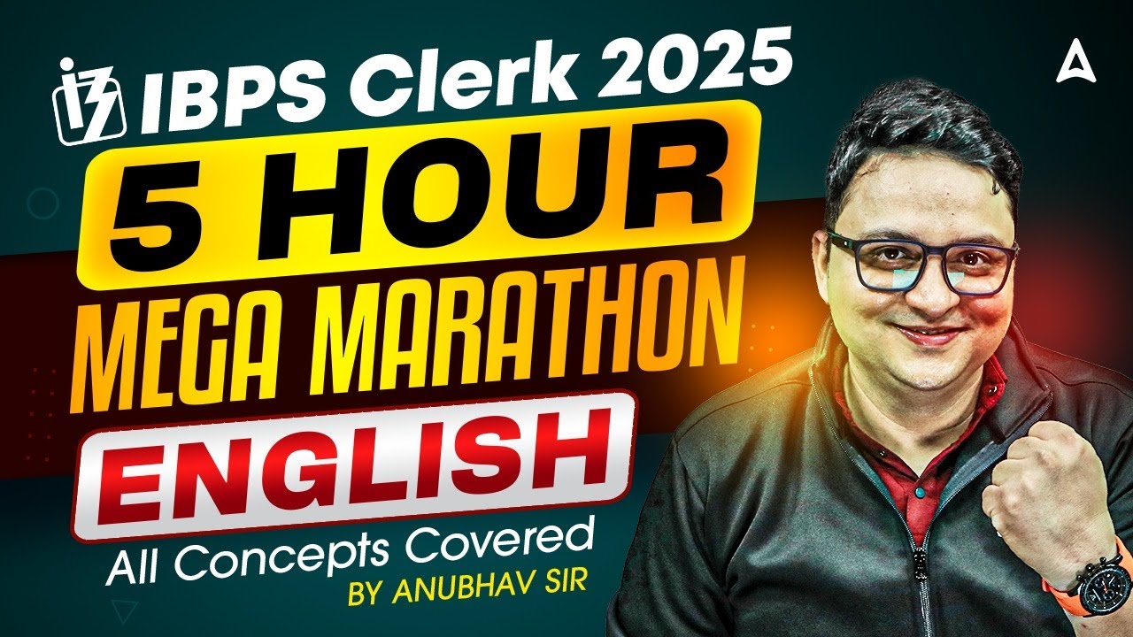 IBPS Clerk English 2025 | 5 Hour Mega Marathon | Complete IBPS Clerk English Preparation