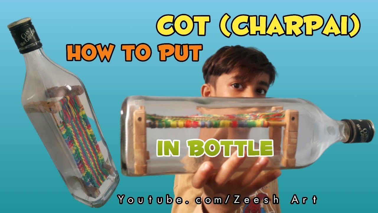 How To Put Cot (Charpai) In Bottle With Easy Tricks||BY Zeesh Art