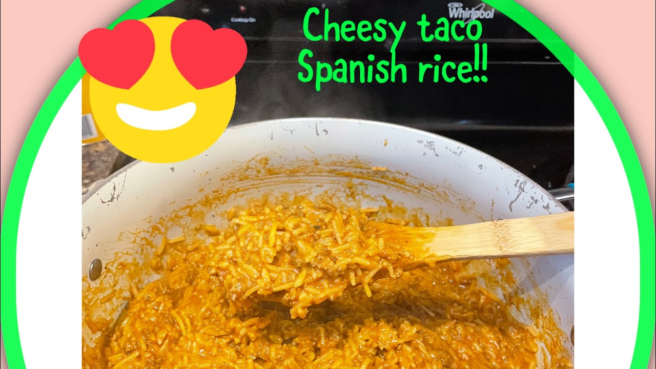 Cheesy beef tacos and Spanish rice - budget friendly dinner 