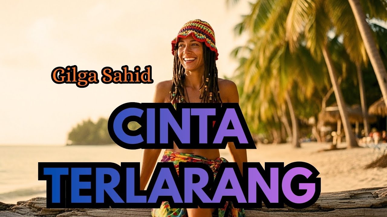 CINTA TERLARANG - GILGA SAHID | COVER REGGAE