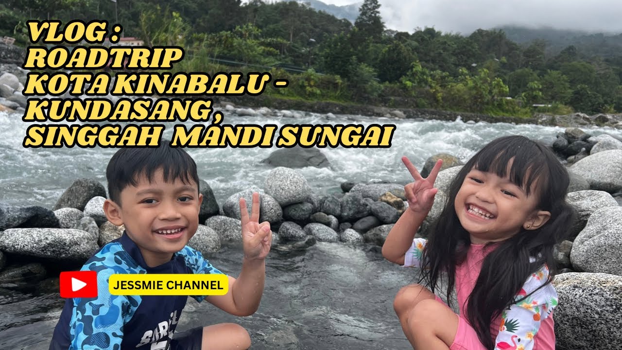 Menikmati Sinalau Bakas, Mandi Sungai di Sabah
