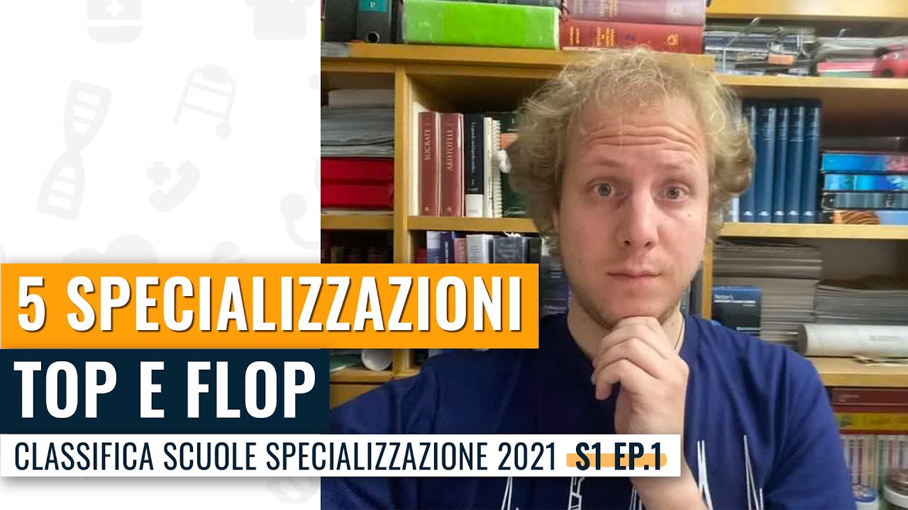 &ldquo;5 specializzazioni top e 5 flop&rdquo;: Classifica scuole specializzazione 2021 S1 EP1
