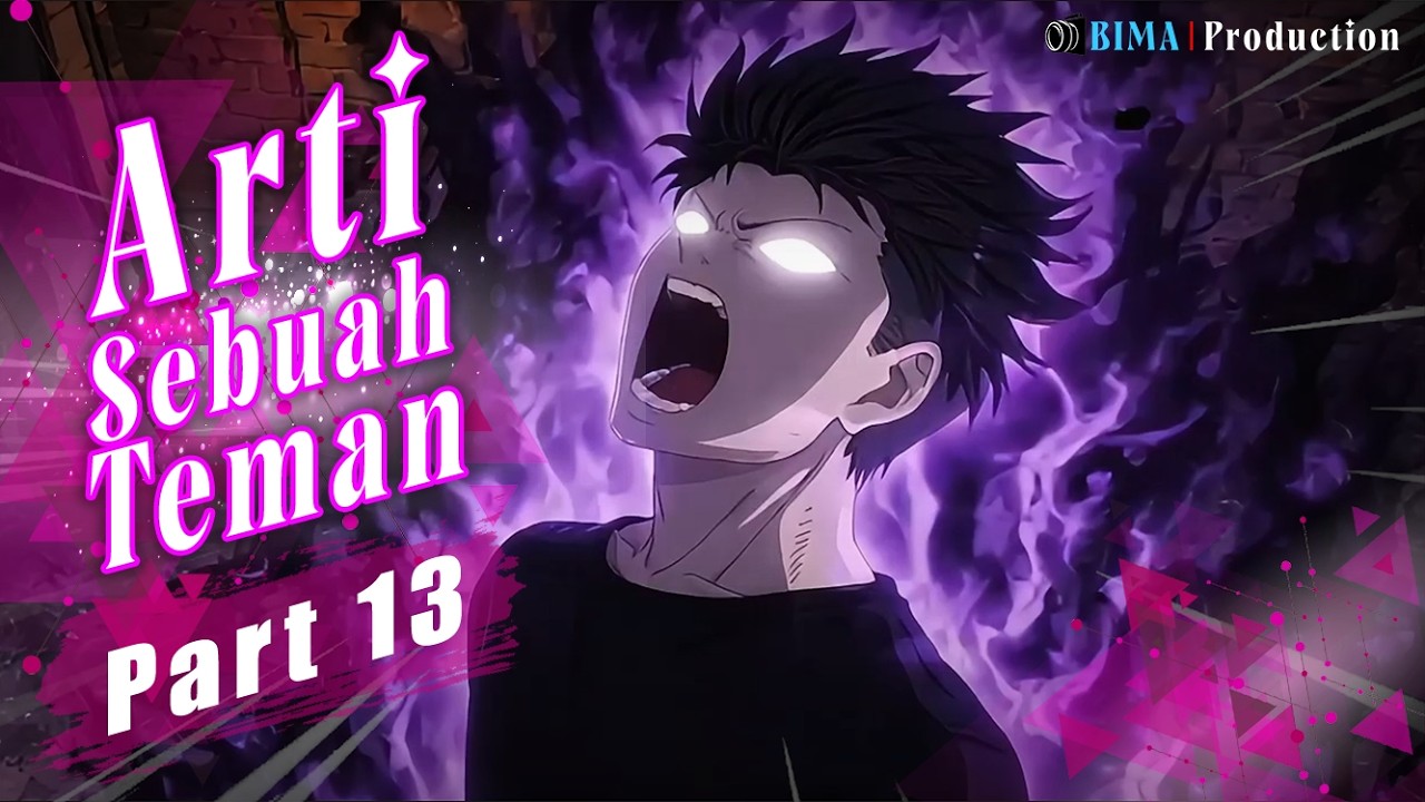 ARTI SEBUAH TEMAN PART 13 - Animasi Drama Series