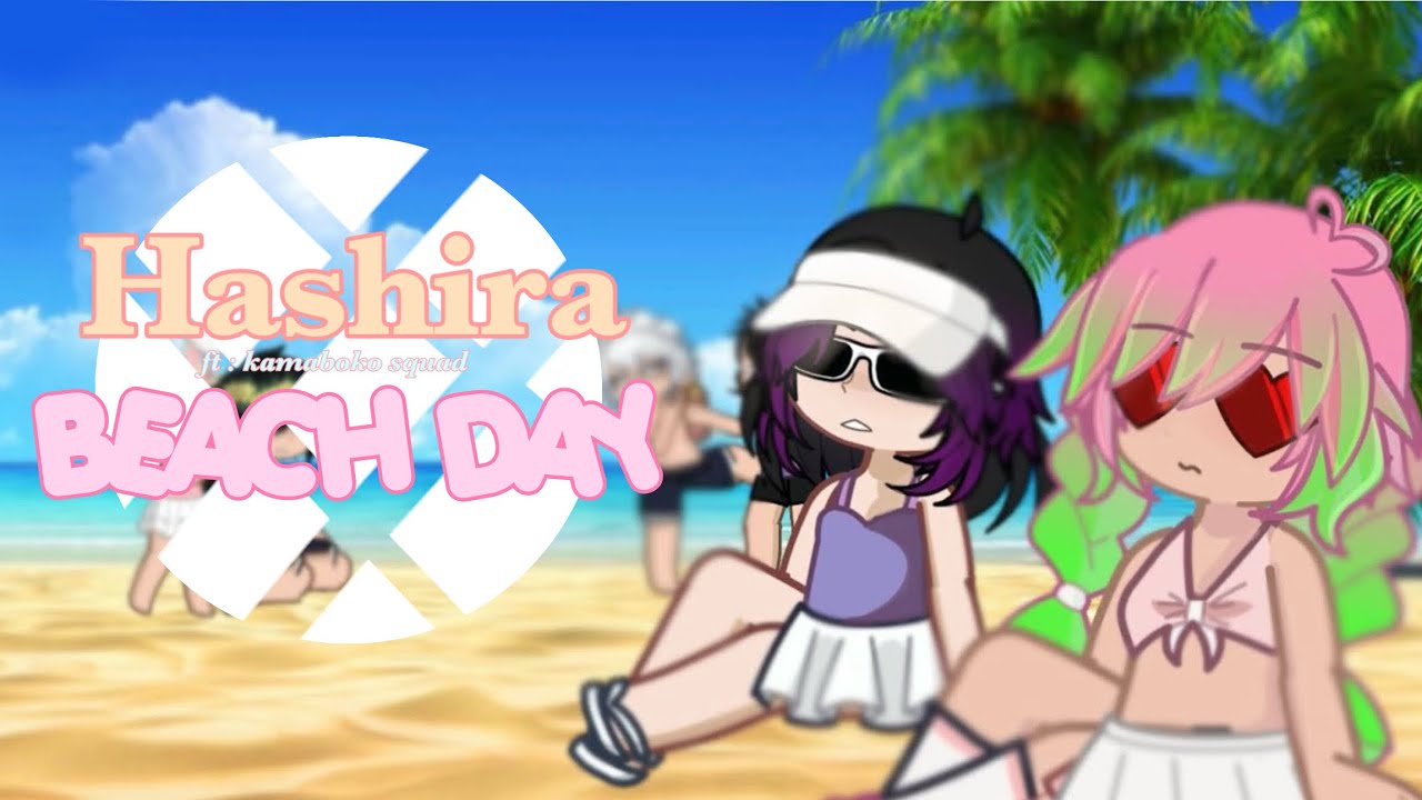 🐚🌊 :: hashira beach day !! // ft: kamaboko squad // GL2 // poisoned insects