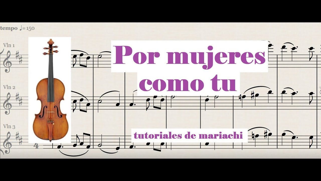 Por mujeres como tu Violín