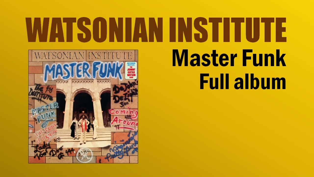 WATSONIAN INSTITUTE Master Funk album