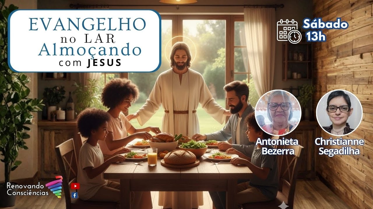 EVANGELHO NO LAR ALMOÇANDO COM JESUS | Chris Segadilha (AM) e Antonieta Bezerra (SE)