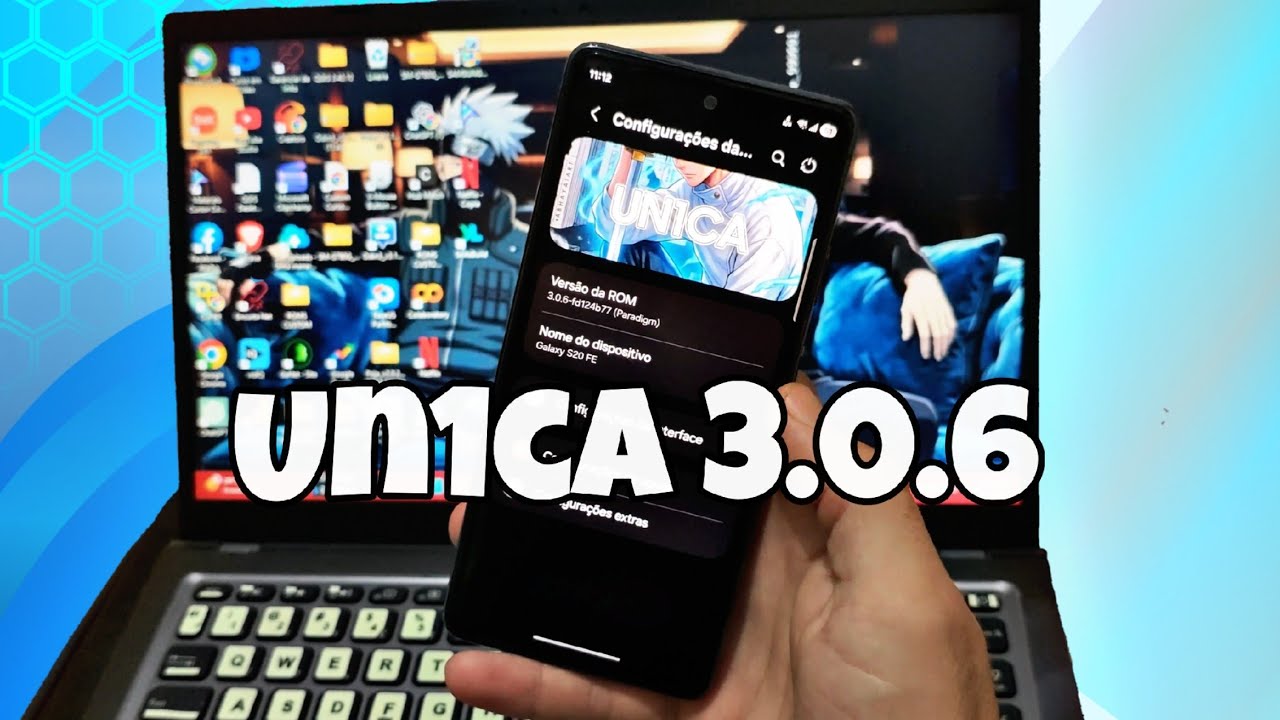 Como instalar Rom Un1ca 3.0.6 no S20fe
