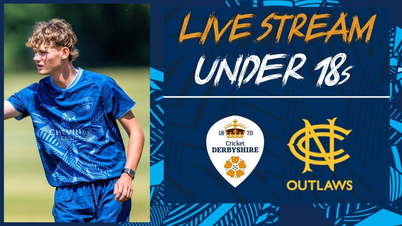 ⚪ LIVE CRICKET | Derbyshire Under 18s vs Nottinghamshire Under 18s