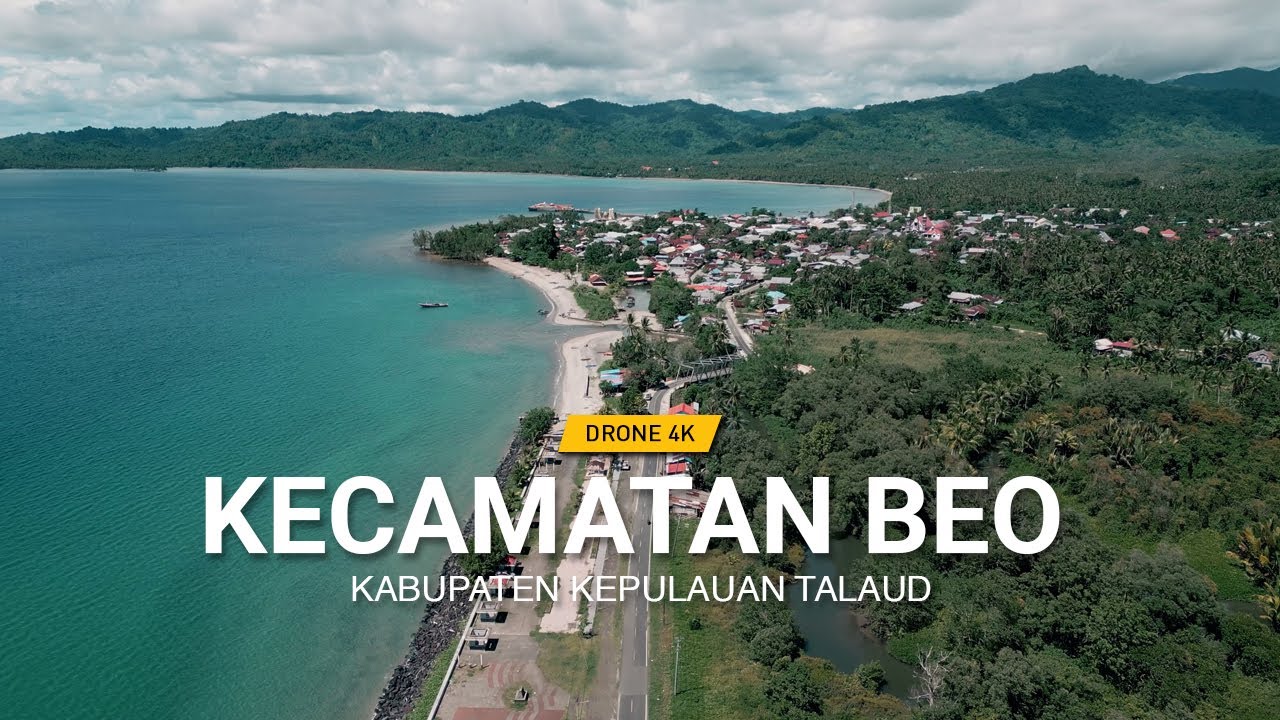 KECAMATAN BEO - Kabupaten Kepulauan Talaud | Video Drone 4K