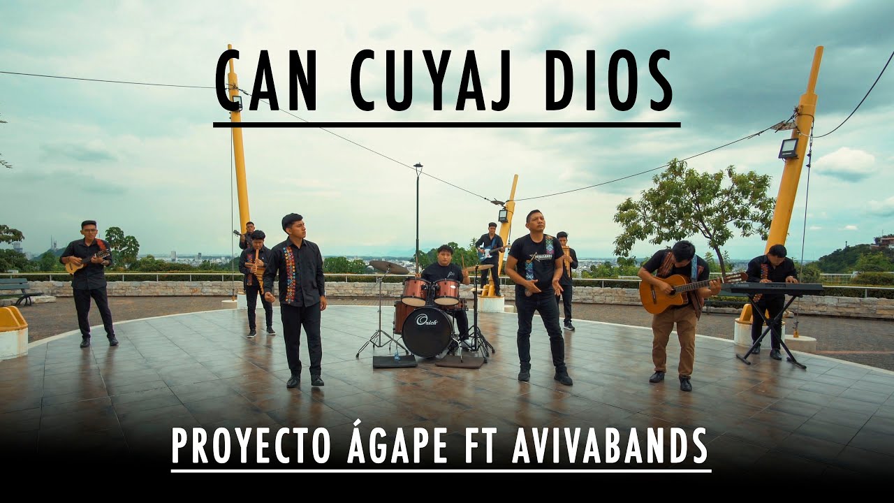 CAN CUYAJ DIOS (𝙋𝙍𝙊𝙔𝙀𝘾𝙏𝙊 Á𝙂𝘼𝙋𝙀 FT AVIBANDS) (Video Oficial) 4K